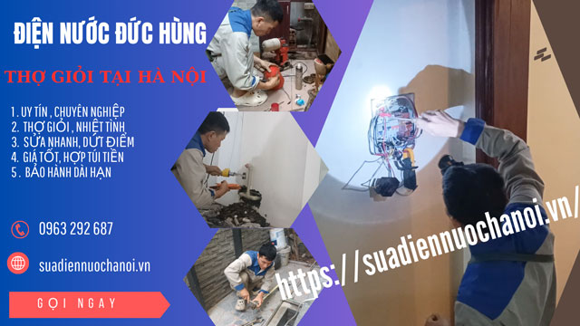 Thợ sửa điện nước tại nhà Đức Hùng