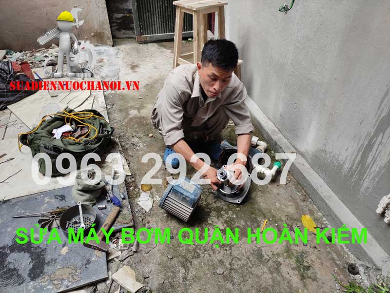 Sửa máy bơm quận Hoàn Kiếm - Dịch vụ sửa chữa Đức Hùng uy tín, chất lượng, giá rẻ