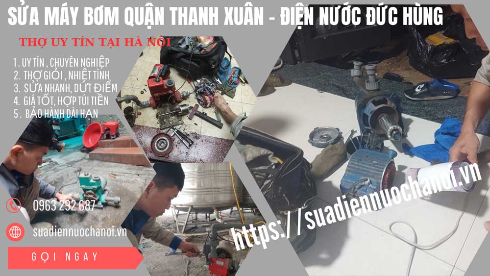 Bảng Gía Sửa Máy Bơm Nước Quận Thanh Xuân Uy Tín Gía Từ 150K
