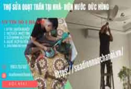 Thợ sửa quạt trần tại Hà Nội giá rẻ Đức Hùng